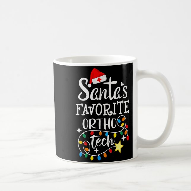 Christmas Orthopedic Technician Santa's Favorite O Kaffeetasse (Rechts)
