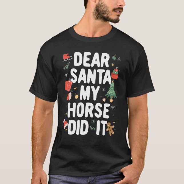 Christmas Pajama Dear Santa My Horse Did It T-Shirt (Vorderseite)