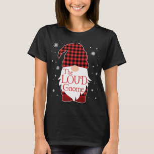 Christmas Pajama Familiengeschenk Loud Gnome Buffa T-Shirt