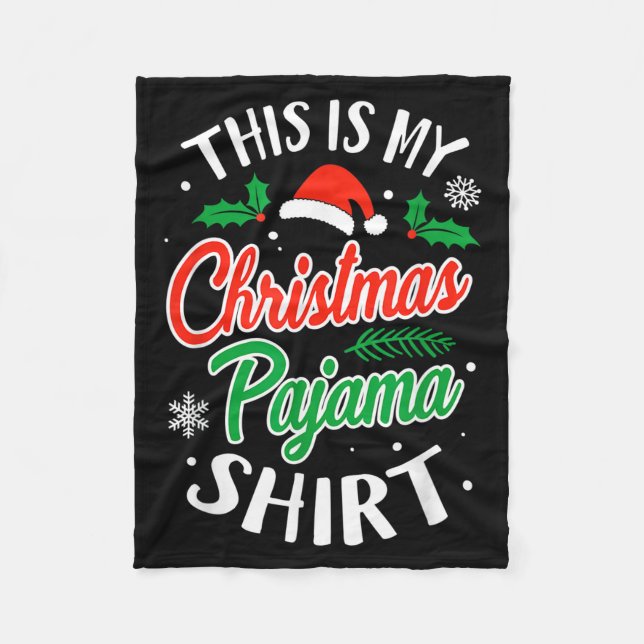 Christmas Pajama This Is My Christmas Pajama Xmas  Fleecedecke (Vorderseite)