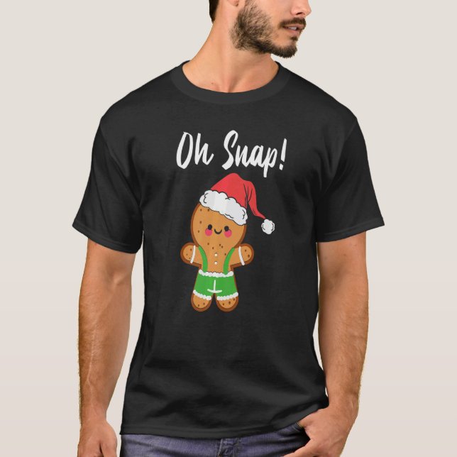 Christmas pajamas  Gingerbread Oh Snap Cookie Baki T-Shirt (Vorderseite)