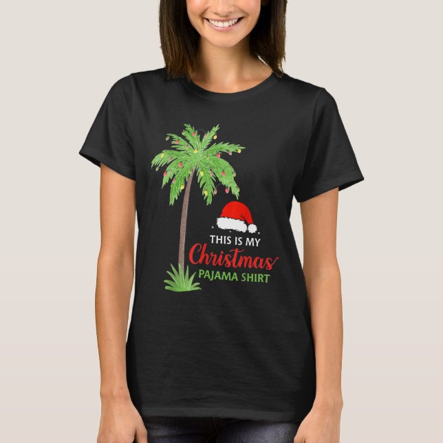 Christmas Palm Tree This Is My Christmas Pajama Xm T-Shirt (Vorderseite)