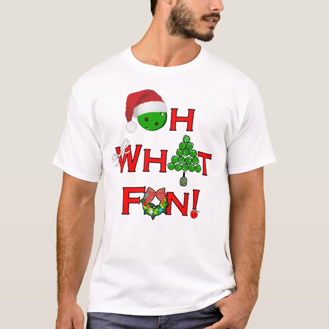 Christmas Pickleball Oh What Fun T-Shirt (Vorderseite)