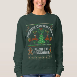 Christmas Pregnancy Announcement Ugly XmasSweater Sweatshirt