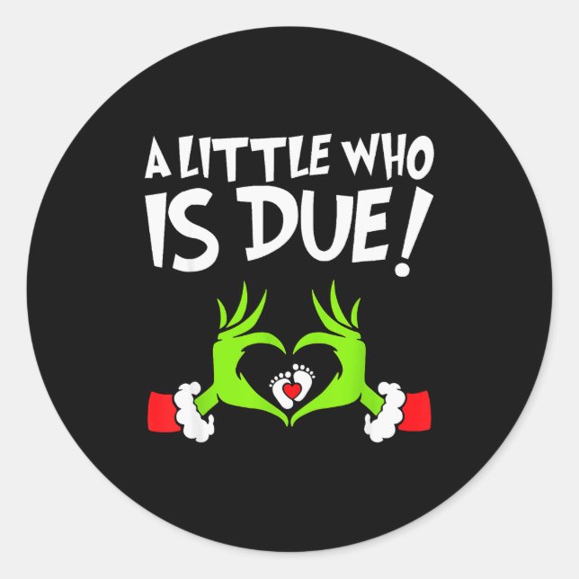 Christmas Pregnancy Shirt A Little Who Is Due  Runder Aufkleber (Vorderseite)