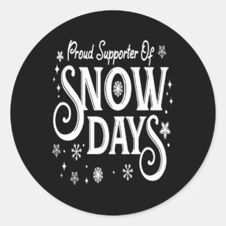 Christmas Proud Supporter of Snow Days Winter Xmas Runder Aufkleber
