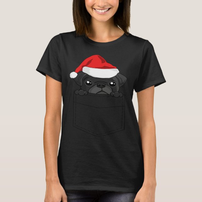 Christmas Pug Dog In Your Pocket T-Shirt (Vorderseite)