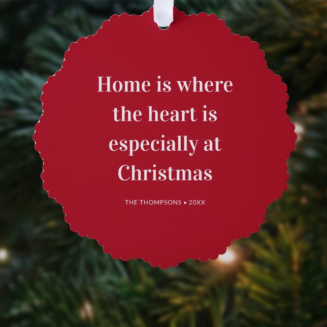Christmas Quote Home is Where The Heart Is Ornament Karte (Von Creator hochgeladen)