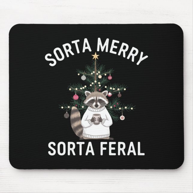 Christmas Raccoon Sorta Merry Sorta Feral Xmas  Mousepad (Vorne)