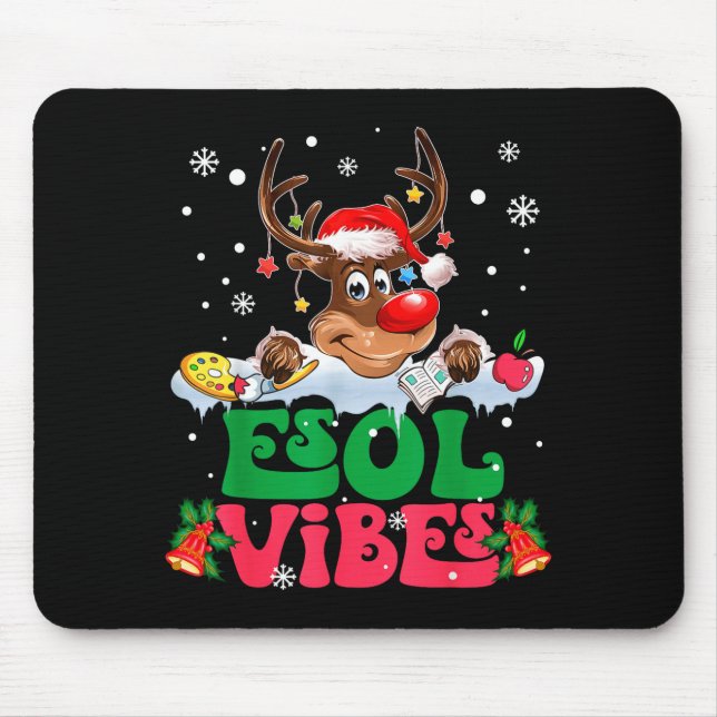 Christmas Reindeer Santa Esol Vibes Funny Teacher  Mousepad (Vorne)