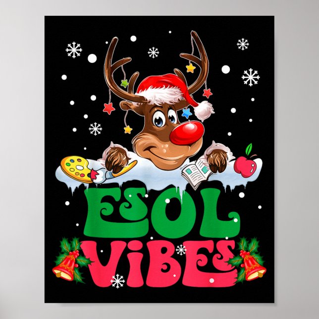 Christmas Reindeer Santa Esol Vibes Funny Teacher  Poster (Vorne)