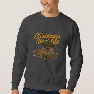 Christmas Road Trip Sweatshirt