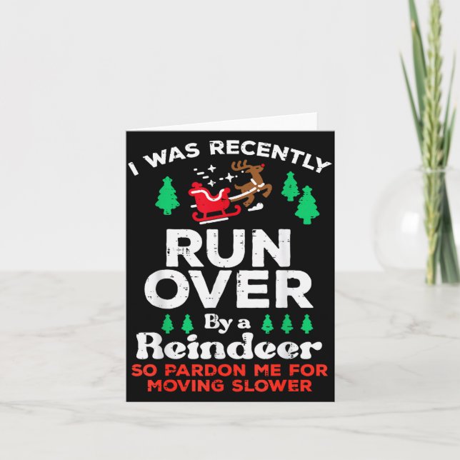 Christmas Runover By Reindeer Funny Xmas Women Men Karte (Vorderseite)