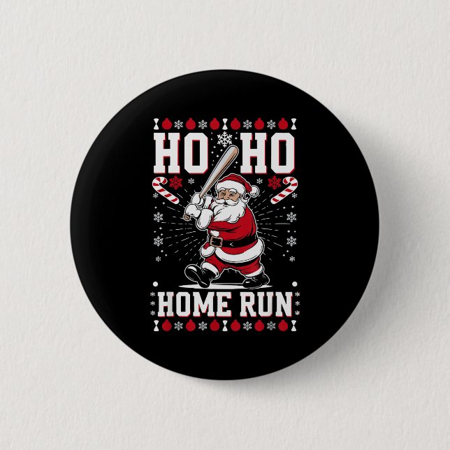Christmas Santa Baseball Home Run Ho Ho Home Run , Button (Vorderseite)