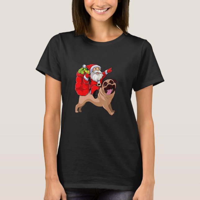 Christmas Santa Claus Riding Pug Dog Xmas Pajama T-Shirt (Vorderseite)