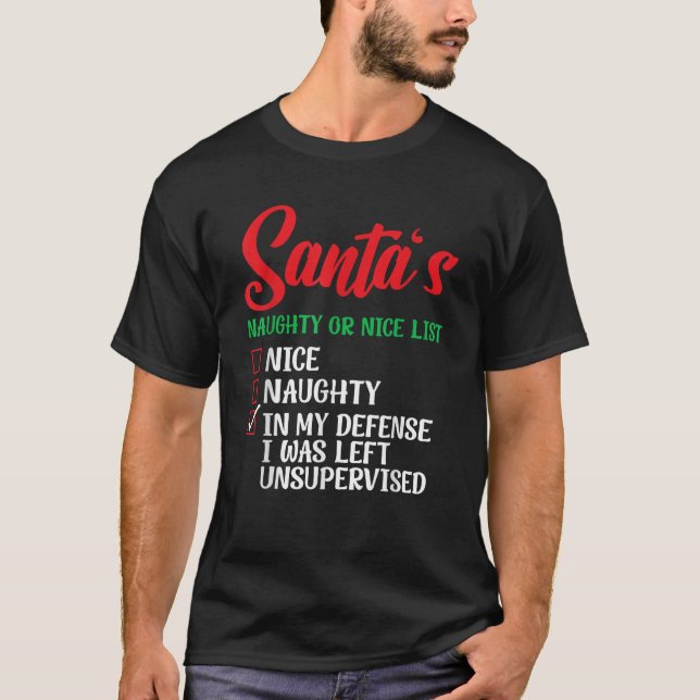 Christmas Santa s Naughty Nice List I Was Left Uns T-Shirt (Vorderseite)