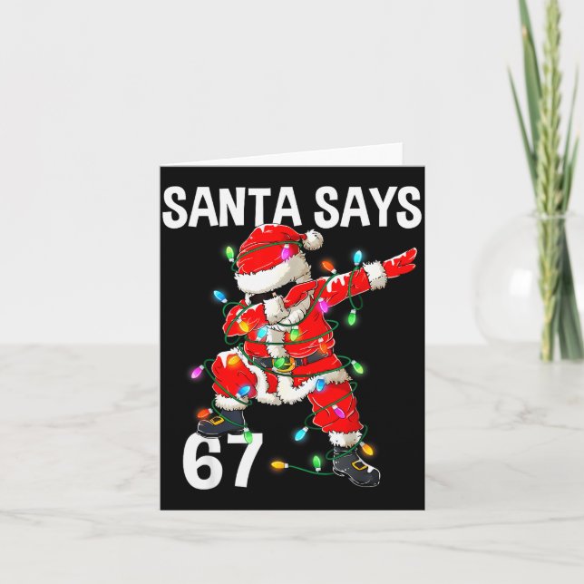 Christmas Santa Says 67 Six Seven Meme Funny Merry Karte (Vorderseite)