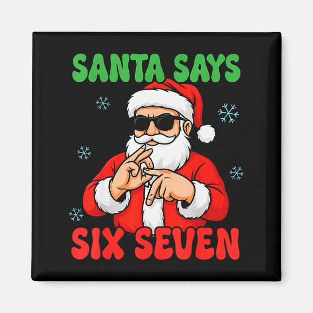 Christmas Santa Says Six Seven Hands Sign Funny 6  Magnet (Vorne)