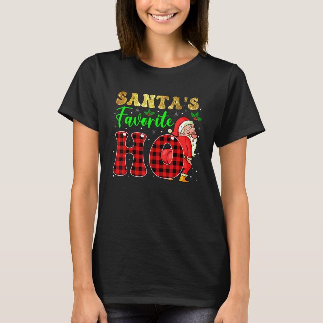 Christmas Santa's Favorite Ho Xmas Pajama  Naughty T-Shirt (Vorderseite)