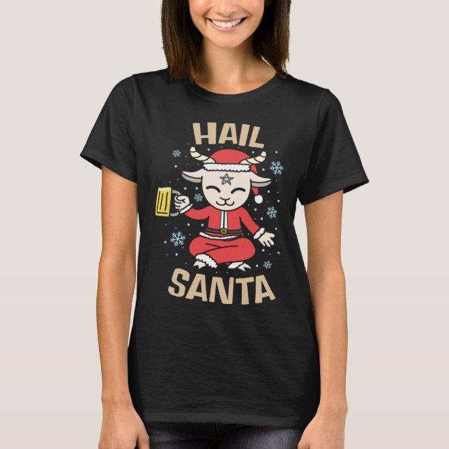 Christmas Satanic Hail Santa for Witches Warlock T-Shirt (Vorderseite)
