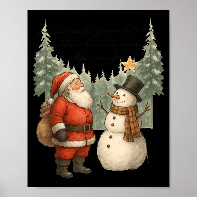 Christmas Snowman And Santa He Was Made Snow  Poster (Vorne)