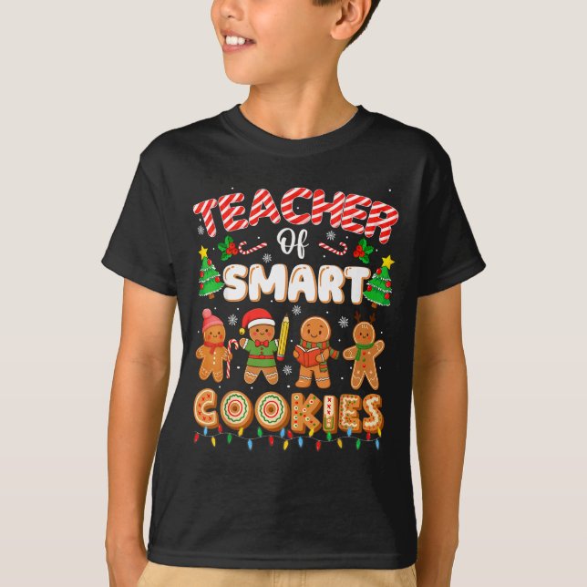 Christmas Teacher Of Smart Cookies Funny Cute Ging T-Shirt (Vorderseite)