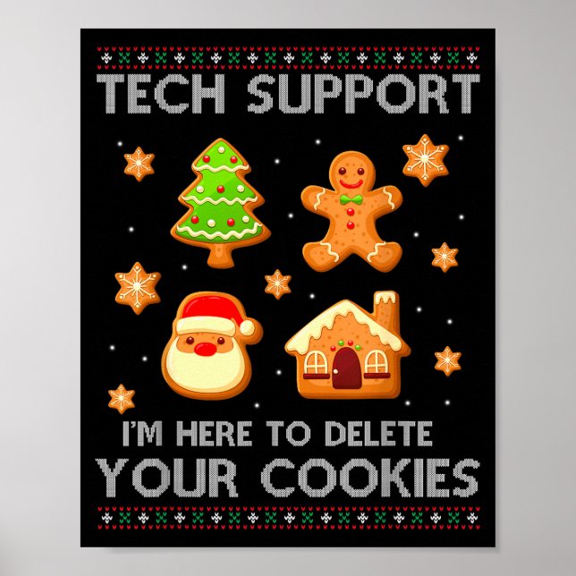 Christmas Tech Suprt Here To Delete Cookies Ugly S Poster (Vorne)