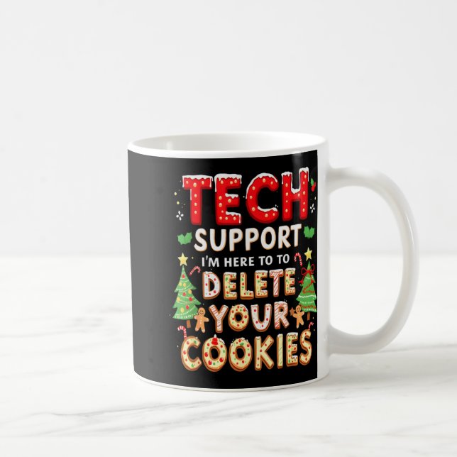 Christmas Tech Suprt Here To Delete Cookies Xmas M Kaffeetasse (Rechts)