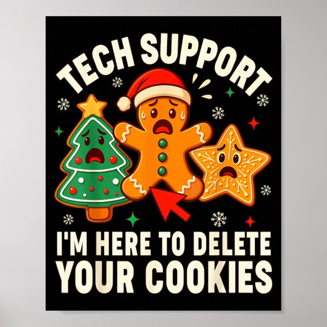 Christmas Tech Suprt Here To Delete Cookies Xmas M Poster (Vorne)