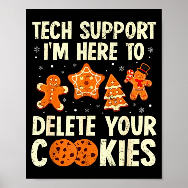 Christmas Tech Suprt Here To Delete Cookies Xmas M Poster (Vorne)