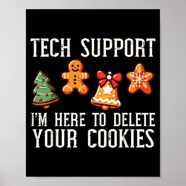 Christmas Tech Suprt Here To Delete Cookies Xmas M Poster (Vorne)