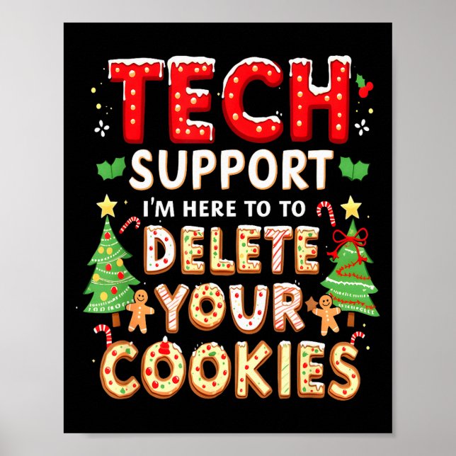 Christmas Tech Suprt Here To Delete Cookies Xmas M Poster (Vorne)