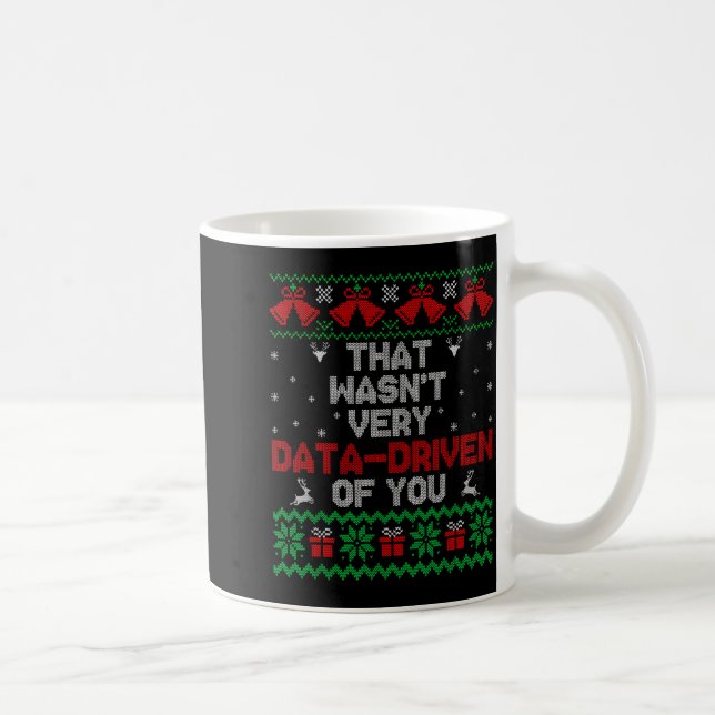 Christmas That Wasn't Very Data Drive Of You Xmas  Kaffeetasse (Rechts)