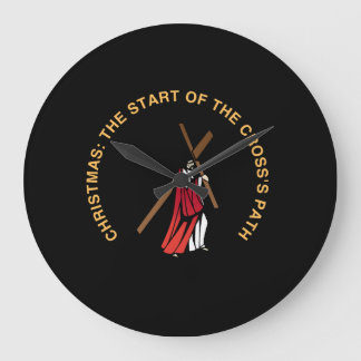 Christmas: The Start of the Cross's Path Große Wanduhr