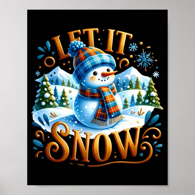Christmas Theme Let It Snow Cute Snowman T Shirt  Poster (Vorne)