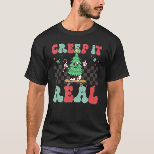 Christmas Tree Skateboarding Creep it Real Xmas Ho T-Shirt (Vorderseite)