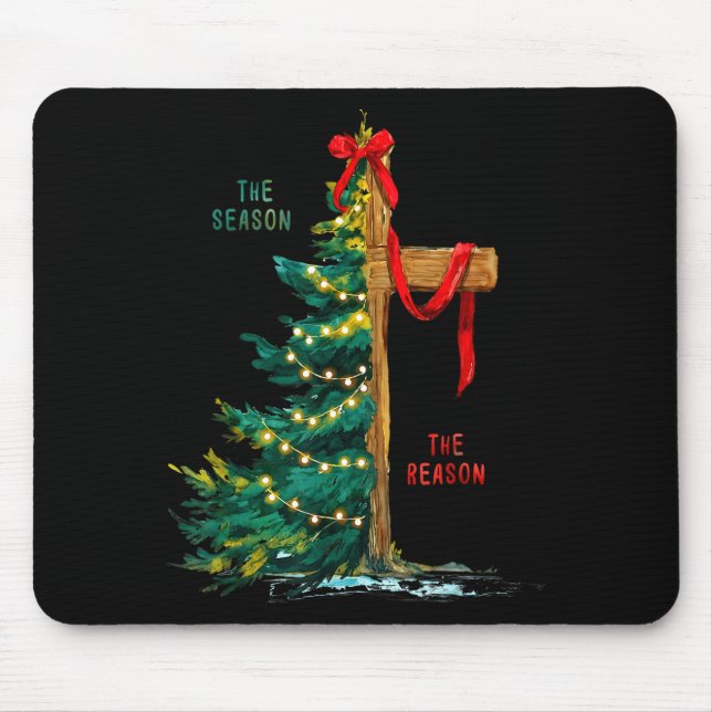 Christmas Tree The Season Jesus Cross The Reason  Mousepad (Vorne)