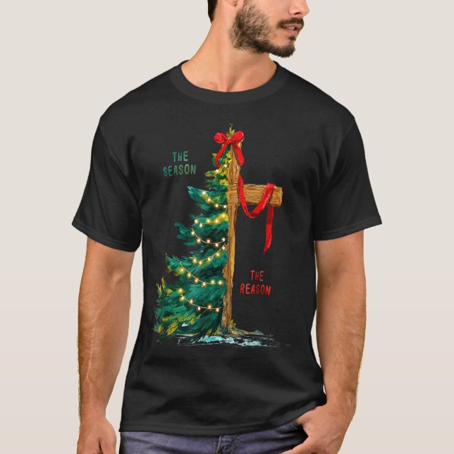 Christmas Tree The Season Jesus Cross The Reason  T-Shirt (Vorderseite)