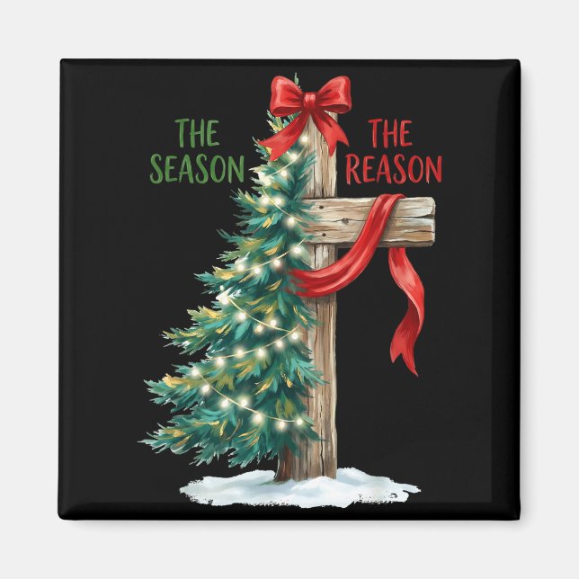 Christmas Tree The Season Jesus Cross The Reason X Magnet (Vorne)