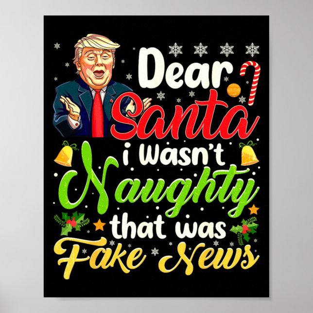 Christmas Trump Dear Santa Fake News Funny Xmas Me Poster (Vorne)