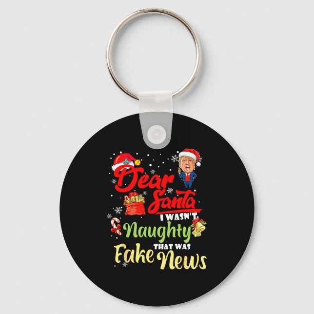 Christmas Trump Dear Santa Fake News Funny Xmas Me Schlüsselanhänger (Vorderseite)