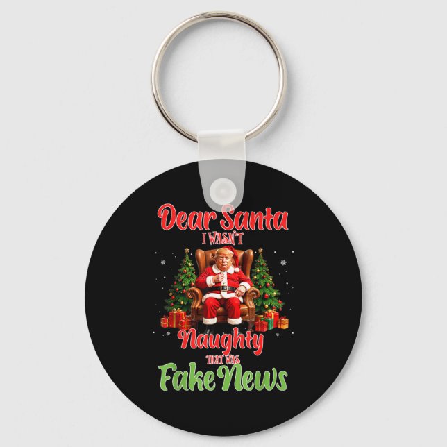 Christmas Trump Dear Santa Fake News Funny Xmas T  Schlüsselanhänger (Vorderseite)