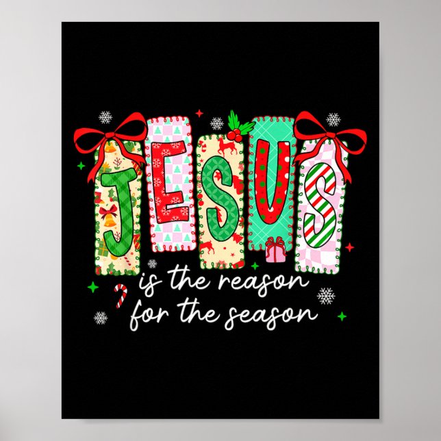 Christmas Xmas Jesus Is The Reason For The Season  Poster (Vorne)