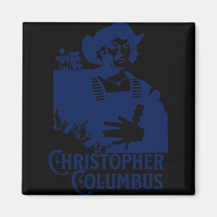 Christoph Kolumbus Entdecker Der Neuen Welt Col Magnet