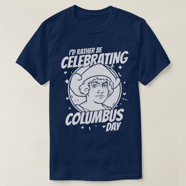 Christopher Columbus Day T-Shirt (Design vorne)