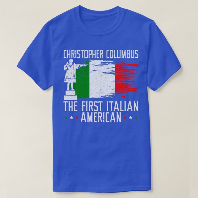 Christopher Columbus: Der erste italienische Ameri T-Shirt (Design vorne)