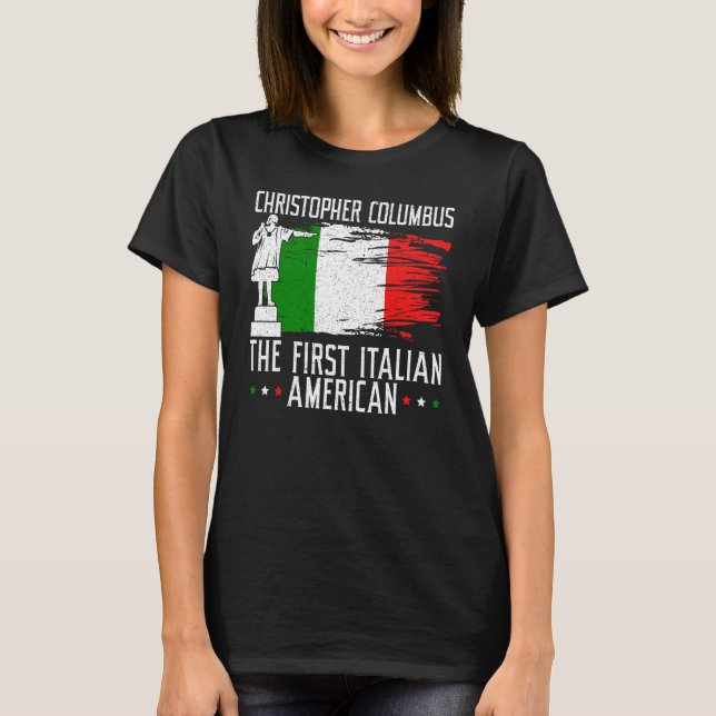 Christopher Columbus: Der erste italienische Ameri T-Shirt (Vorderseite)