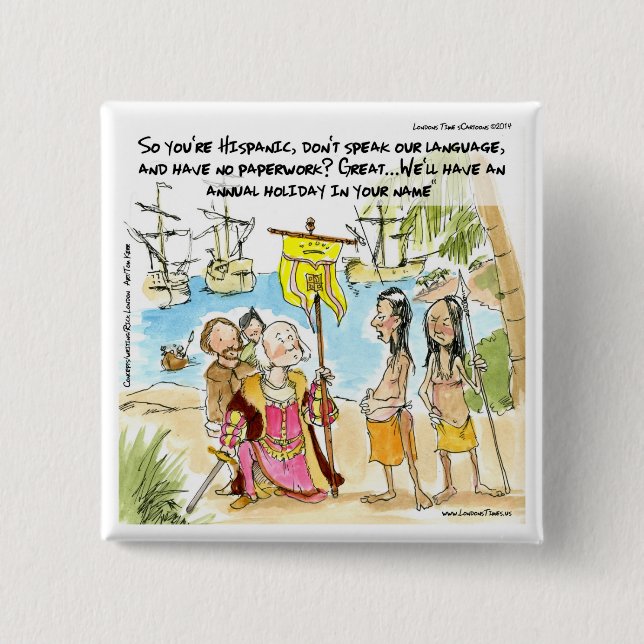 Christopher Columbus Immigriert nach Amerika Funny Button (Vorderseite)