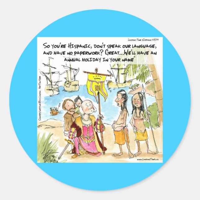 Christopher Columbus Immigriert nach Amerika Funny Runder Aufkleber (Vorderseite)