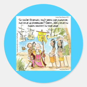 Christopher Columbus Immigriert nach Amerika Funny Runder Aufkleber